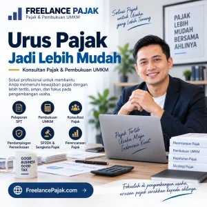 Jasa pajak profesional Freelance Pajak untuk UMKM dan perusahaan