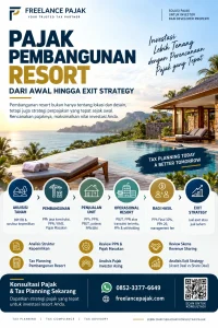 Pajak pembangunan resort dari pembelian tanah hingga exit strategy