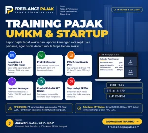 Poster training pajak UMKM dan startup Freelance Pajak dengan materi Coretax, PPh 21, PPN, SAK EMKM, laporan keuangan, dan SP2DK.
